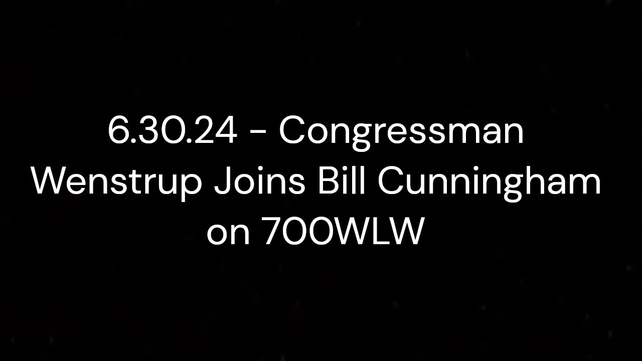 Wenstrup Joins Bill Cunningham to Discuss the Issues of the Day