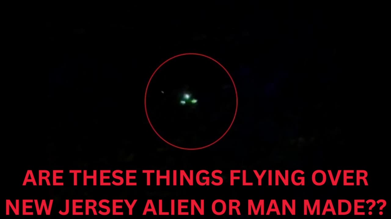 WHAT ARE THESE THINGS (DRONES?/UFOS/UAPS) FLYING OVER NEW JERSEY AND WHY ARE THEY HERE?