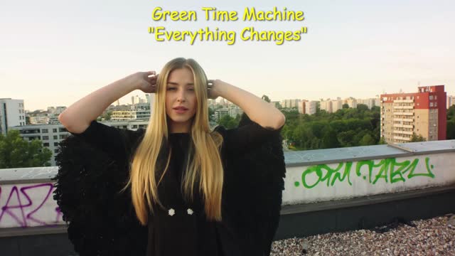 Green Time Machine (Everything Changes) Indie artist