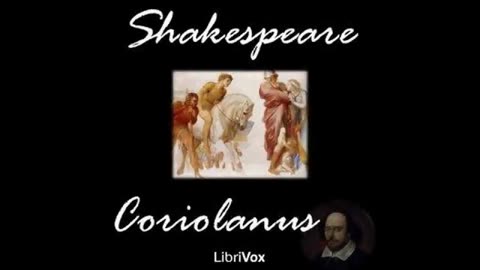 Coriolanus - Shakespeare Dramatic Reading