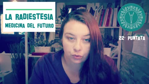 22 pt - La Radiestesia: medicina del futuro