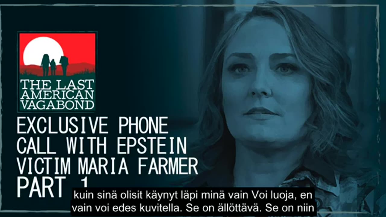 Suomennettu: Epstein Victim Maria Farmer Speaks With Whitney Webb, Full Phone Call - Part 1