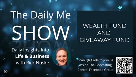 The Daily Me - Wealth Fund and Giveaway Fund