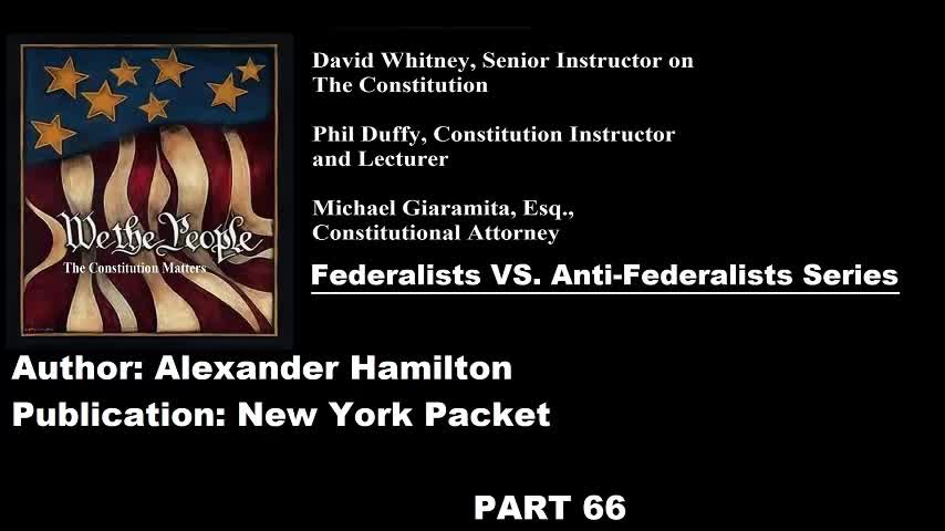 #66 | Federalists VS Anti-Federalists | We The People - The Constitution Matters | #66