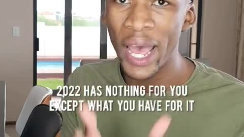 2022 HAS NOTHING FOR YOU ACCEPT HAVE YOU HAVE FOR 2022