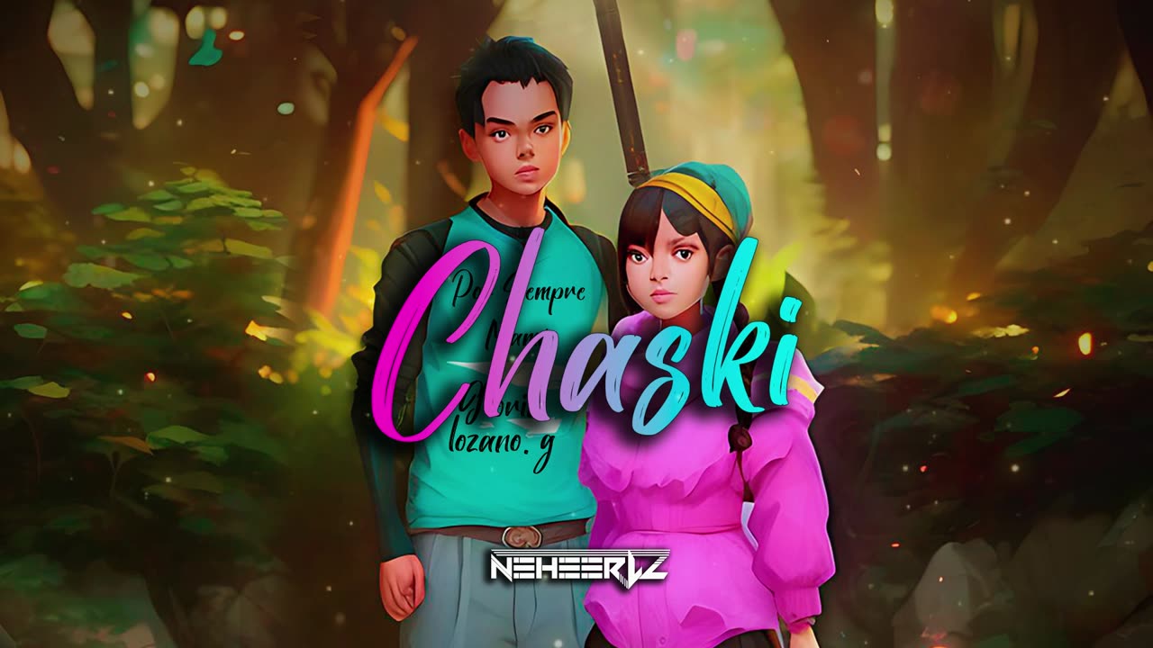 Neheerlz - Chaski