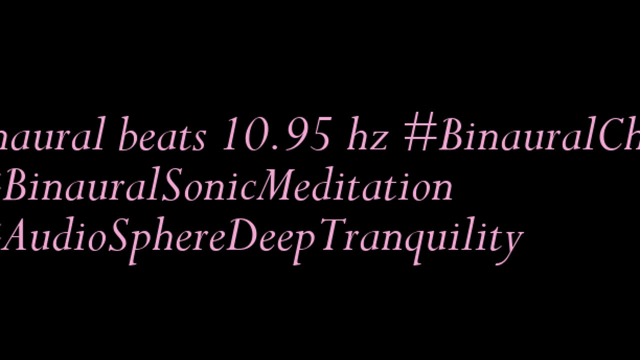 binaural_beats_10.95hz_AudioSphereMentalHealth CalmingMusic MeditationMusic