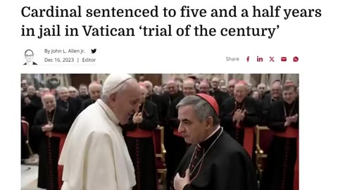 THE POPE CRACKS $400 MILLION FRAUD IN VATICAN - CARDINAL & 8 OTHERS GUILTY & SENTENCED TO PRISON