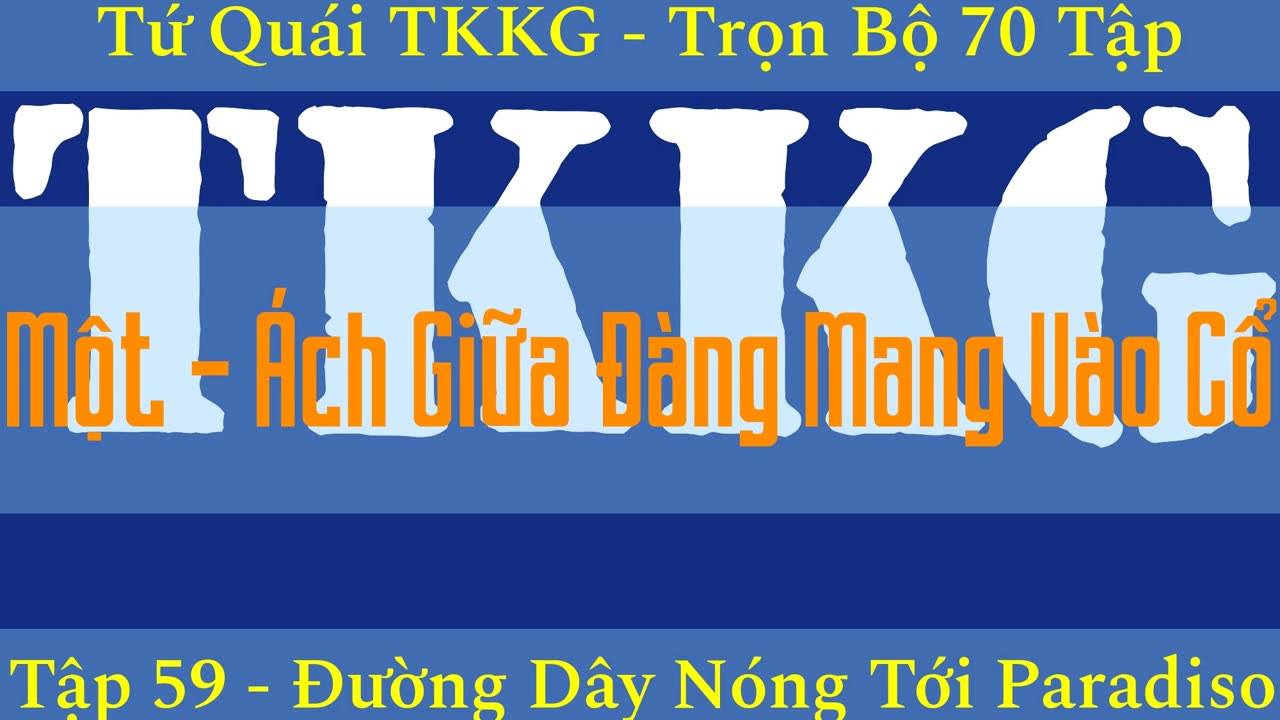 Tứ Quái TKKG ♦ Trọn Bộ 70 Tập ♦ Tập 59 - Đường Dây Nóng Tới Paradiso ♦ Sách Nói ♦ Minh Nguyệt Đọc