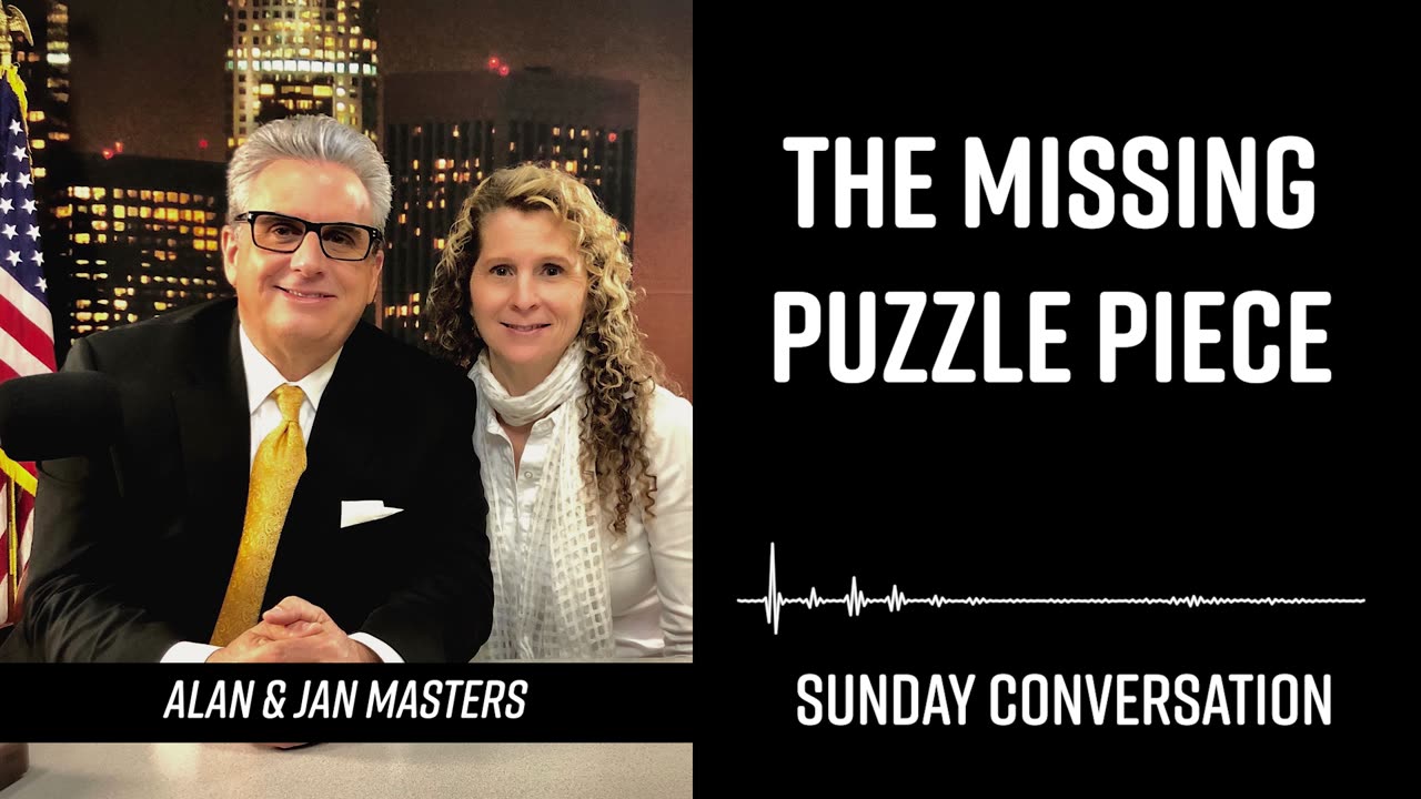 “The Missing Puzzle Piece” | Sunday Conversation 7/14/2024