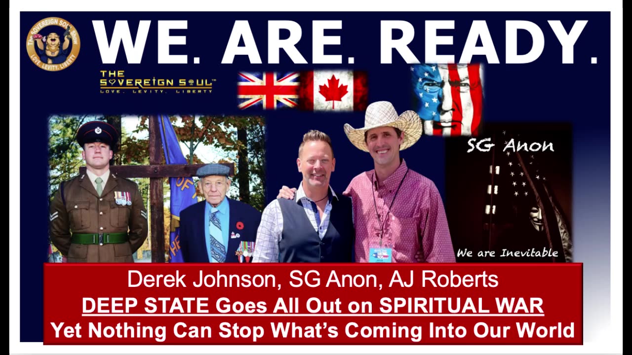 SG Anon, Derek Johnson - DEEP STATE Goes All Out on SPIRITUAL WAR Yet Nothing Can Stop What’s Coming