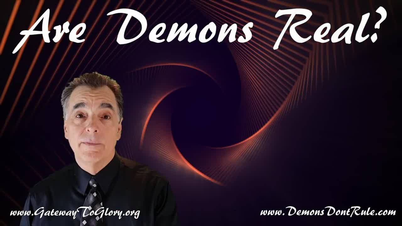 Are Demons Real?