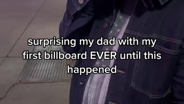 surprising my dad with my first billboard EVER until this happened