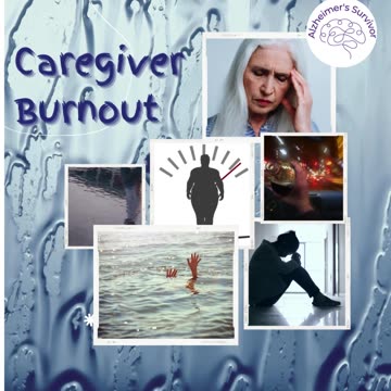 Alzheimer Survivor - Managing Caregiver Burnout
