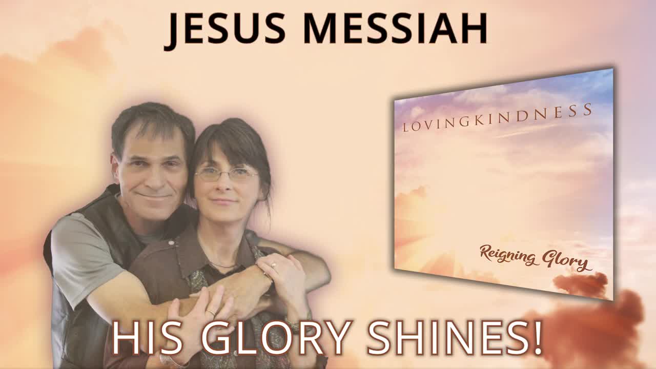 LOVINGKINDNESS - His Glory Shines