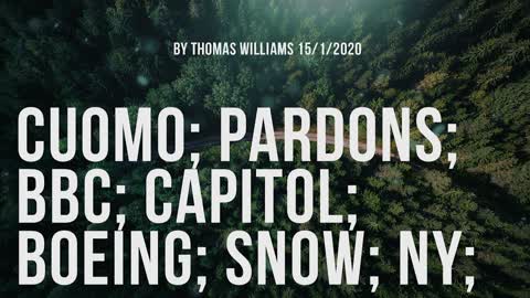 Cuomo; Pardons; BBC; Capitol; Boeing; Snow; NY;