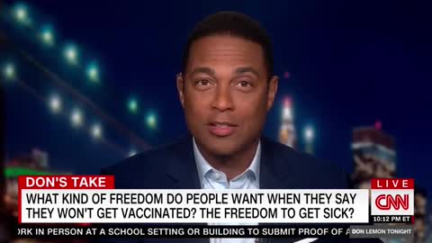 Don Lemon Scolds Unvaccinated: Don’t Expect to Do Everything the Vaccinated Can Do