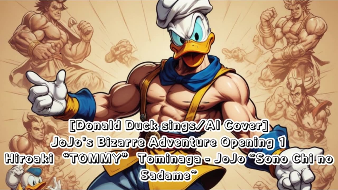 [DonaldDuck sings/AI Cover] JoJo's Bizarre Adventure OP 1 HiroakiTOMMYTominaga - Sono Chi no Sadame