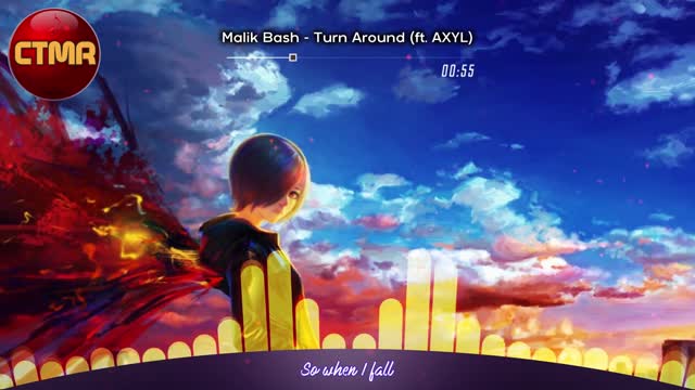 Anime, Influenced Music Lyrics Videos - Malik Bash - Turn Around (ft. AXYL) Anime Karaoke Music Videos & Lyrics - [Anime MV] Video's Lyrics