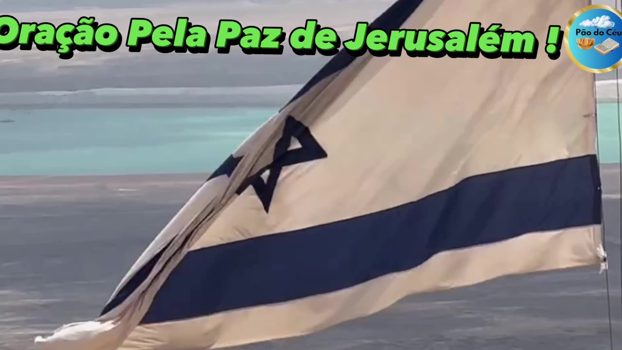 Oração Pela Paz de Jerusalém !