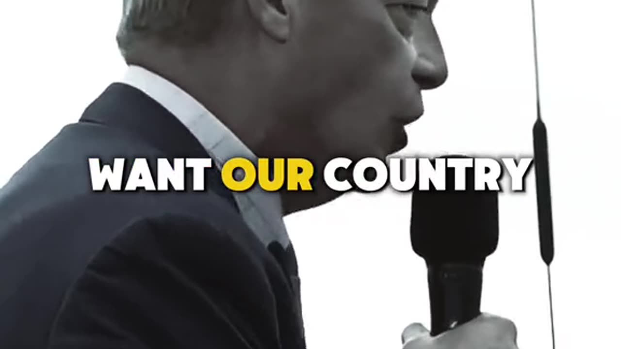 nigel farage says we want our country back