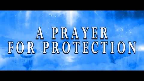 A Prayer for Protection