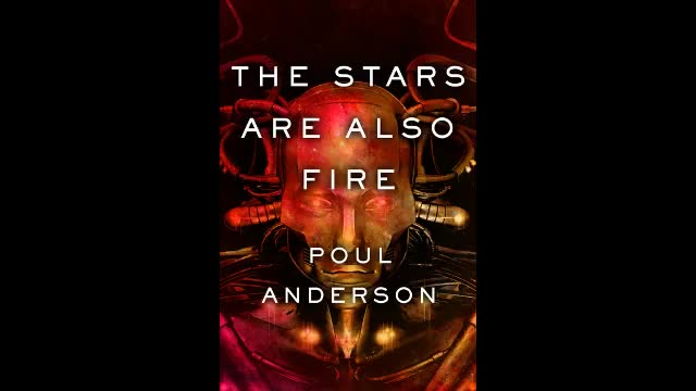 Anderson, Poul The Stars Are Also Fire 2of2