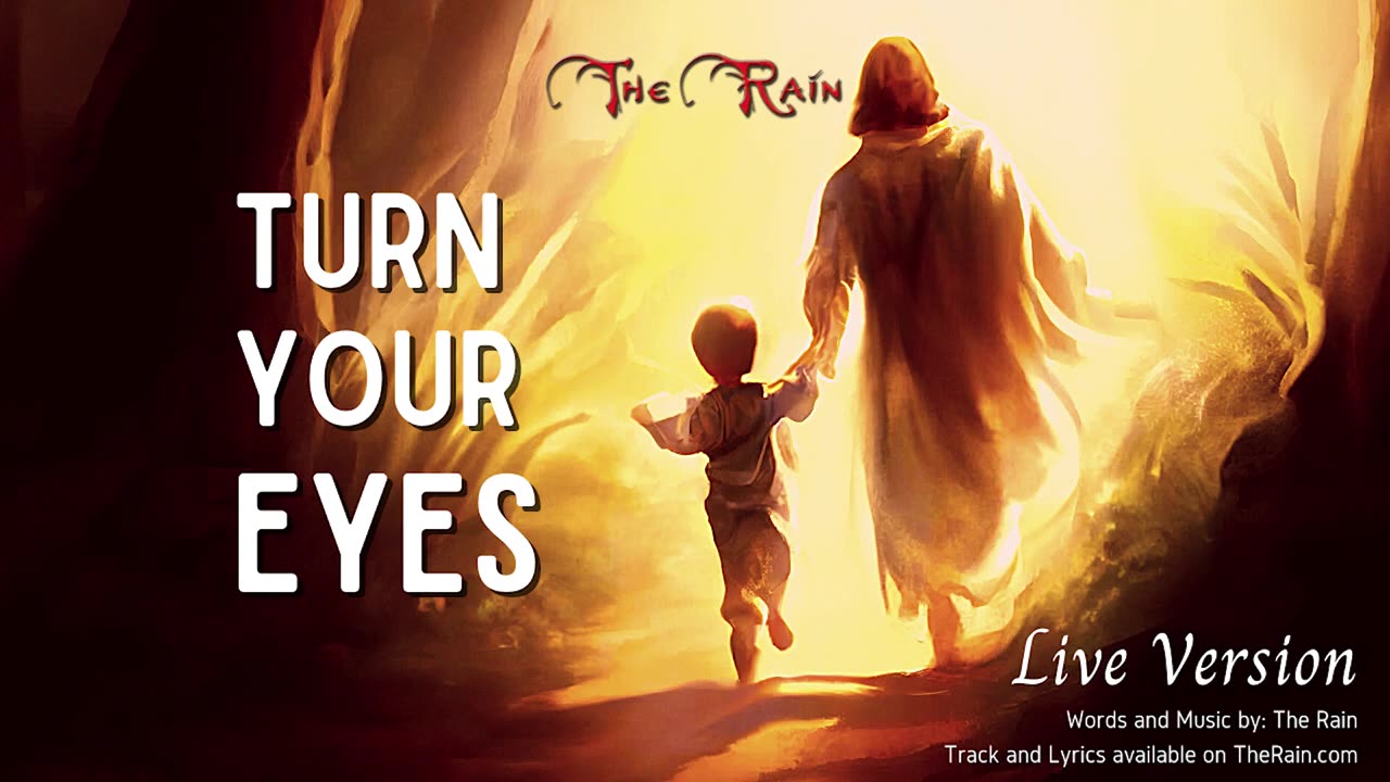 Turn Your Eyes Live Version