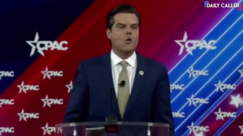 "We Could've Just Sent Dr. Fauci" To Destabilize Ukraine: Matt Gaetz To CPAC