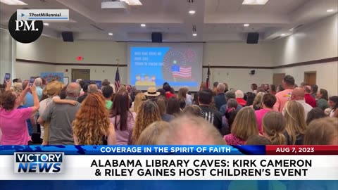 Victory News 8/07/23-4 p.m: Alabama Library Caves: Kirk Cameron & Riley Gaines Host Children's Event