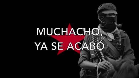 Se Acabó - Zapatista / EZLN Song