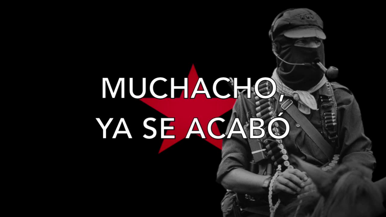 Se Acabó - Zapatista / EZLN Song
