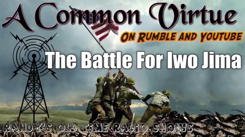 A Common Virtue The Battle For Iwo Jima