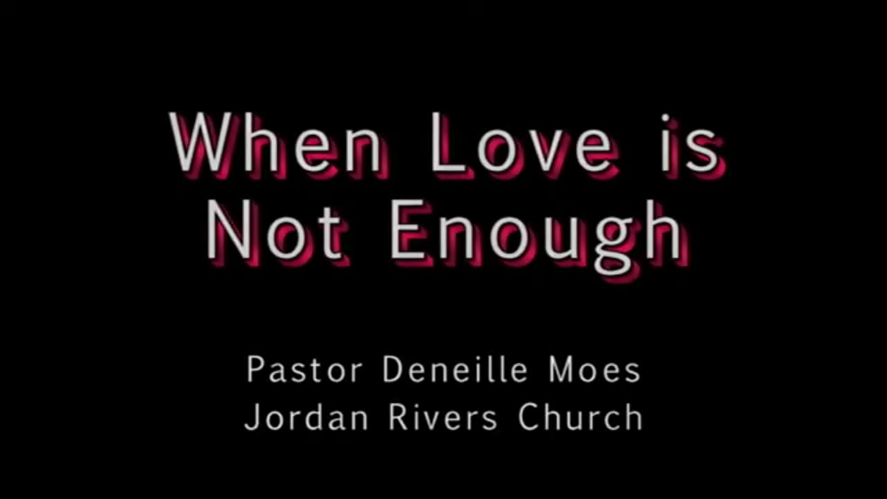 JRC - When Love is Not Enough, clip