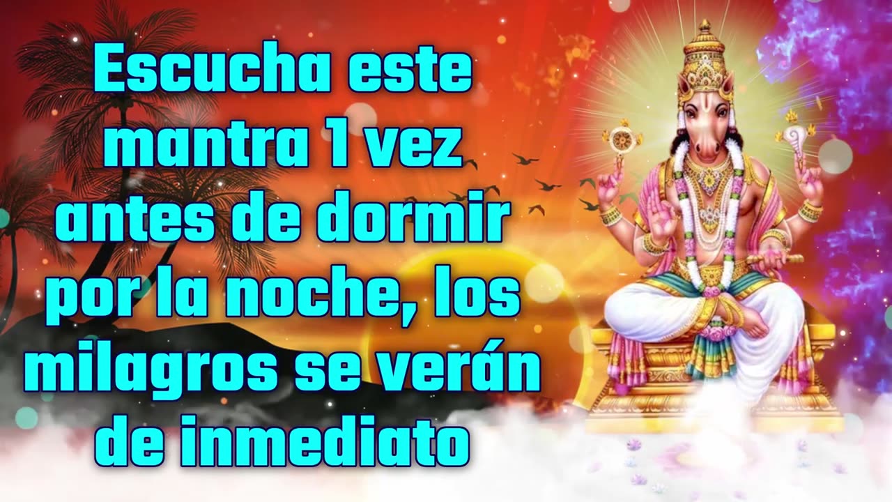 Escucha este mantra 1 vez antes de dormir por la noche, los milagros se verán de inmediato