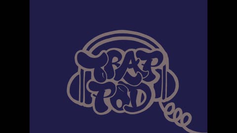 TrapPod Ep. 29