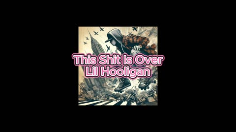 This Shit Is Over - Lil Hooligan