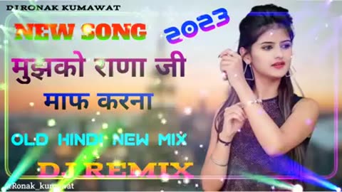 Mujhko Rana Ji Maaf karna Dj remix song #djremixsong