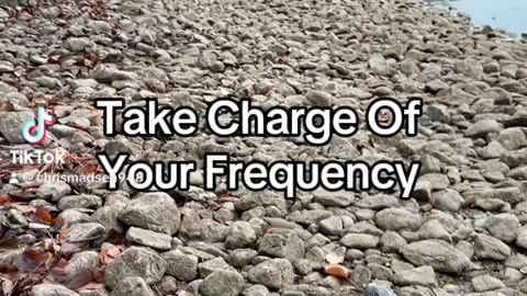 Take Charge Of Your Frequency