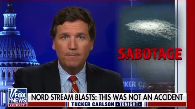 Tucker Sabotage Nordstream 1 and 2