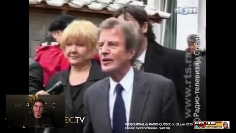 Extrait du WEBJOURNAL de RADIO-QUÉBEC du 28 juin 2023 - Encore l'adrénochrome? - Bernard Kouchner