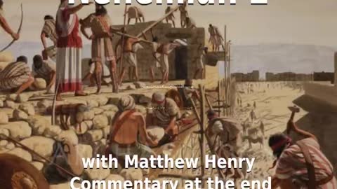📖🕯 Holy Bible - Nehemiah 2 with Matthew Henry Commentary at the end.