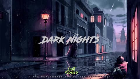 LATE NIGHT & ALONE LOFI SONGS | LOST FOREVER