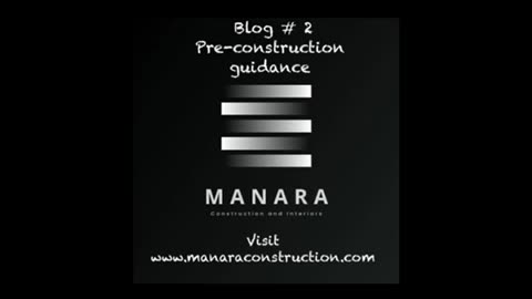 Blog #2 - Pre construction Guidance