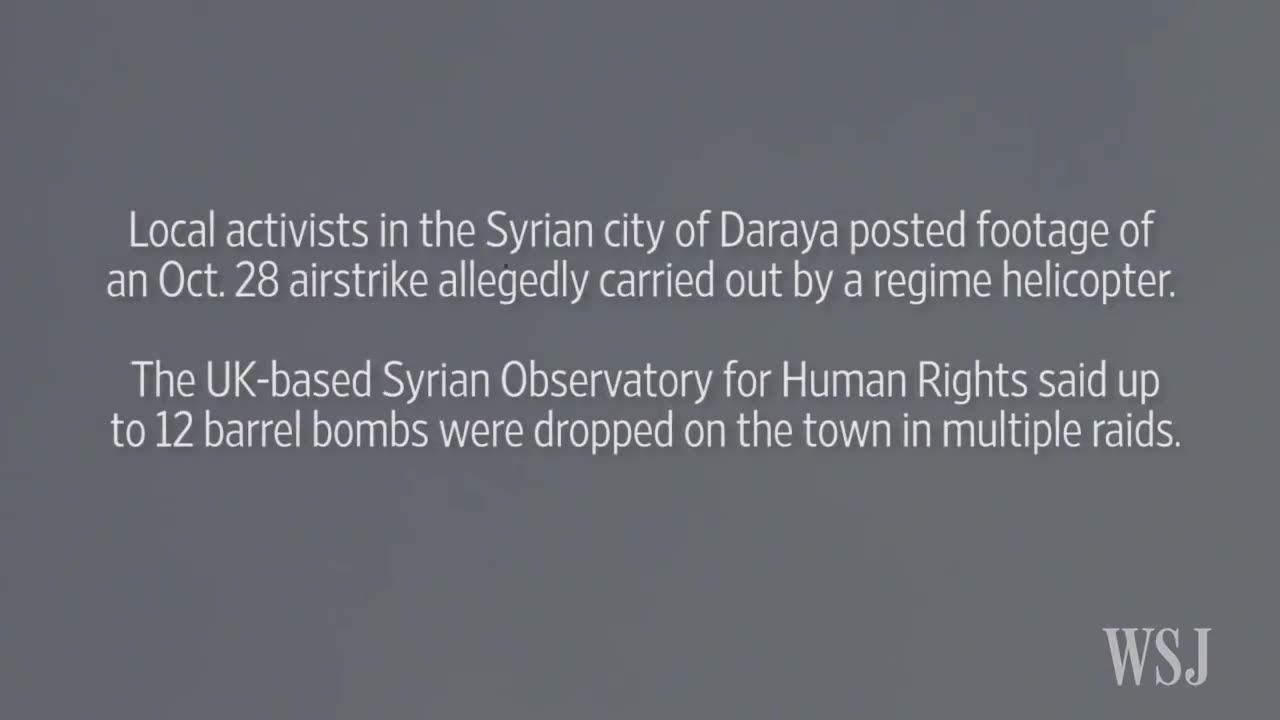 Video Captures Bombs Exploding in Syrian City of Daraya