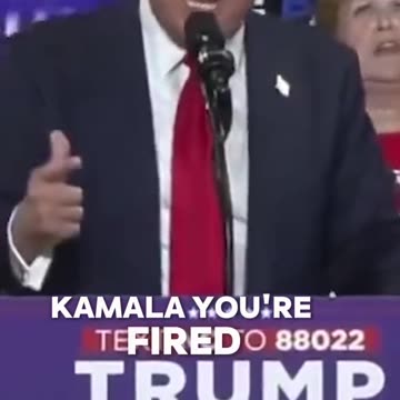 KAMALA, YOU’RE FIRED!