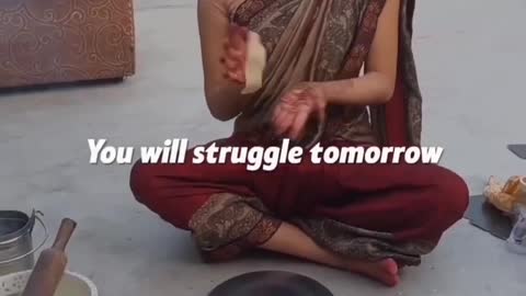 If you enjoy today you will struggle tomorrow
