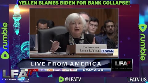 LFA TV CLIP: YELLEN ADMITS BIDEN COLLAPSED SVB!