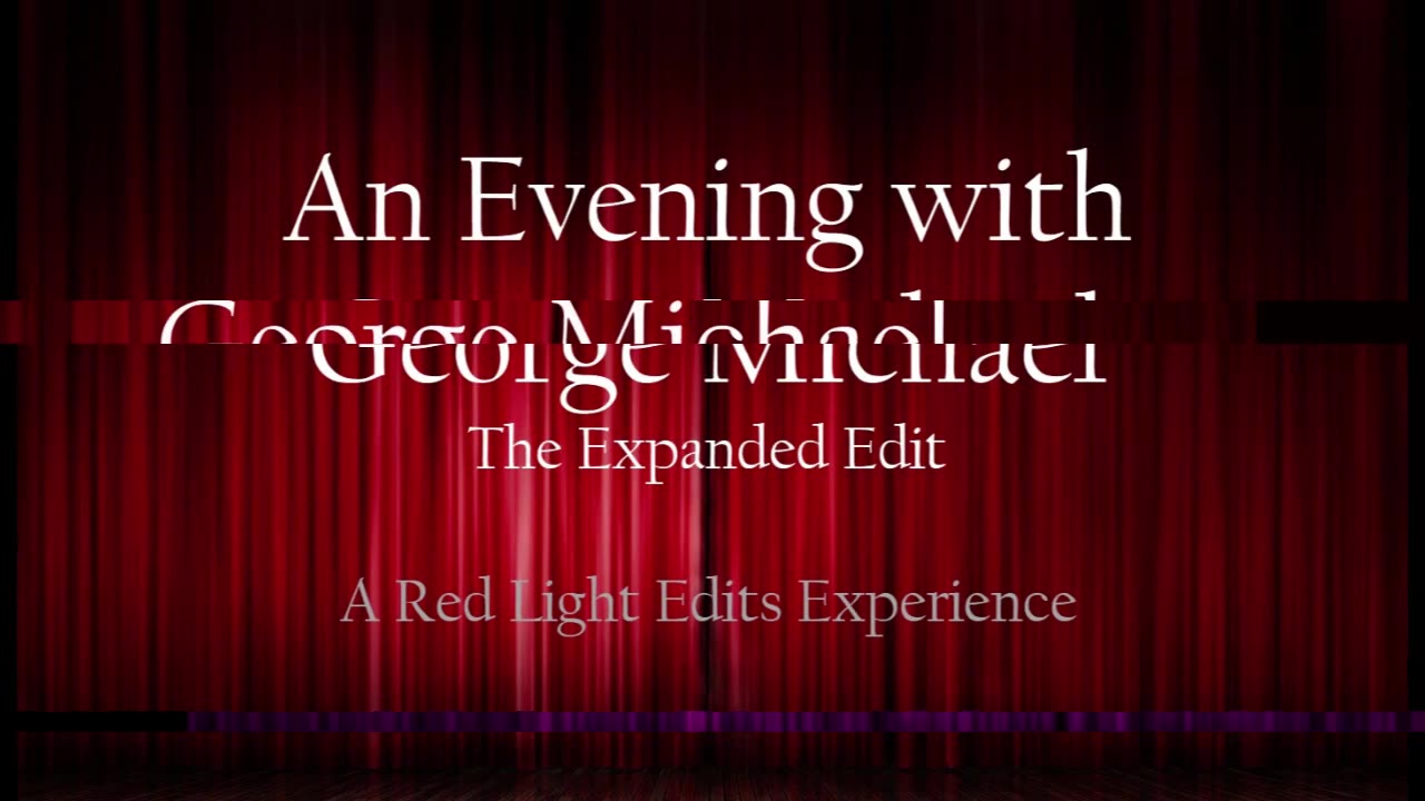 An Evening with George Michael - Expanded [Red Light Edit] - George Michael