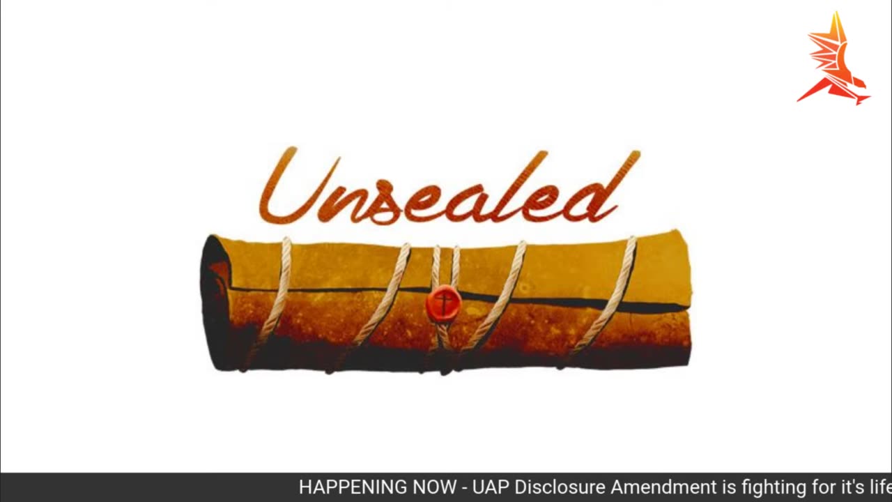 Unsealed (video): HAPPENING NOW - UAP Disclosure Amendment